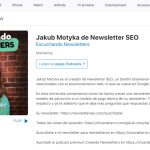 Entrevista sobre mi newsletter SEO de Jakub Motyka en el podcast de Chus Naharro